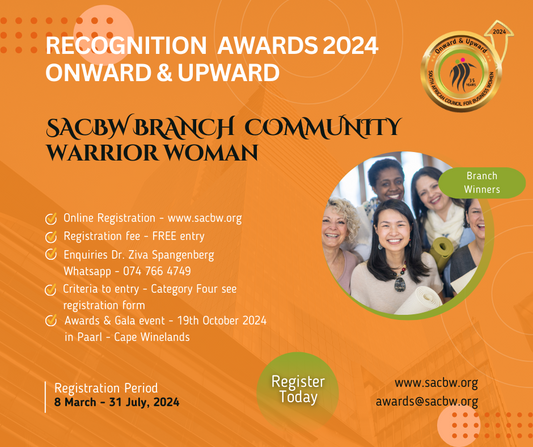 Recognition Awards 2024 Onward & Upward - SACBW Branch Community Warrior Woman of the Year